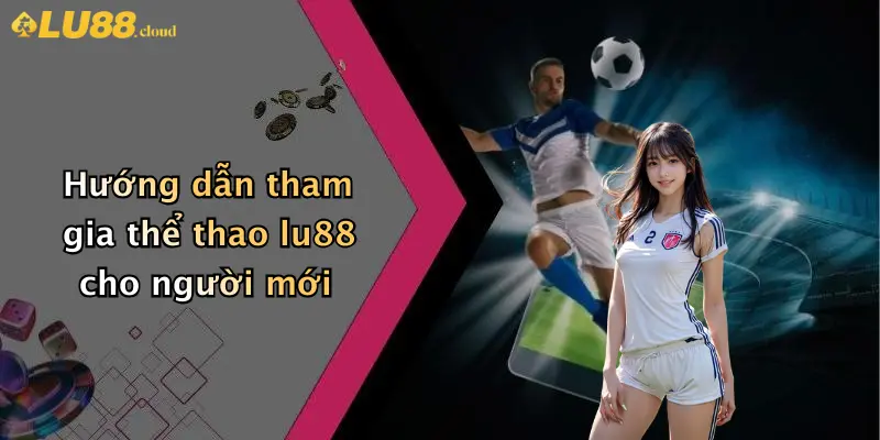 Thể Thao LU88
